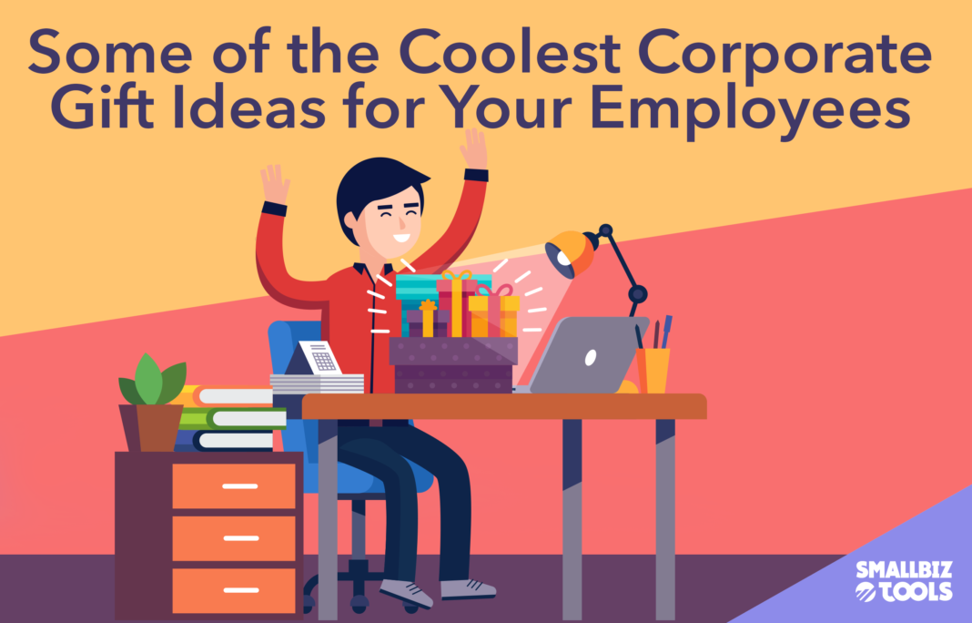 Some Of The Coolest Corporate Gift Ideas For Your Employees Smallbiz Tools